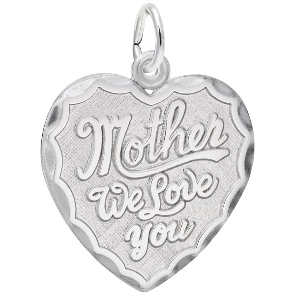 Mother We Love You Heart Charm