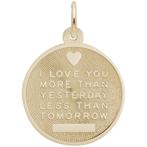 Love You More than Yesterday Charm