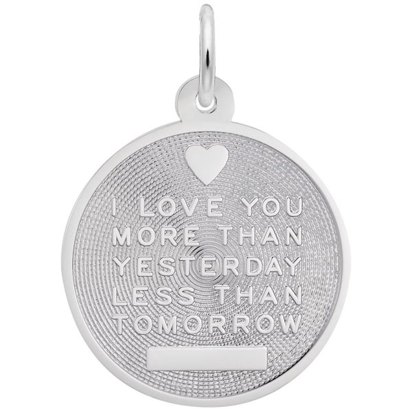 Love You More than Yesterday Charm